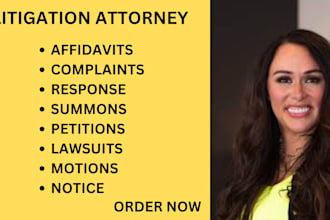 be your litigation lawyer to help you write lawsuits, motions, complaints,claims