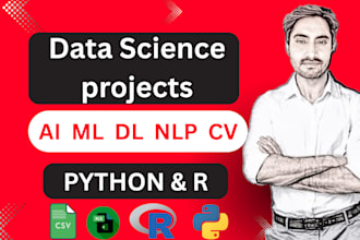 develop ml, nlp, ai, and data science projects using python and r