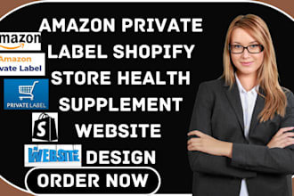 design amazon private label shopify store health and wellness supplement website