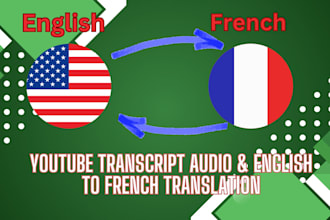 do transcript audio,video and english to french translation
