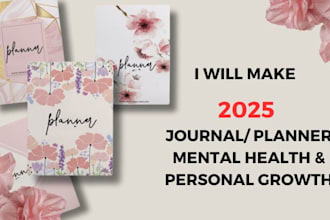make amazon or etsy 2025 planner, journal on mental health and personal growth
