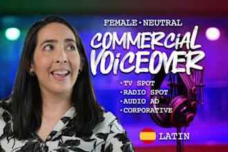 record an audio ad in neutral spanish