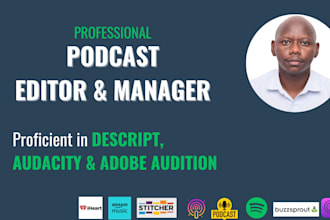 professionally edit your podcast in descript, audacity or adobe audition