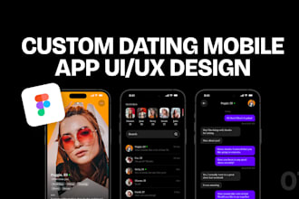 do custom dating mobile app UI UX design with figma