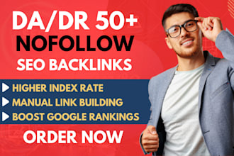 do high quality DR da 50 to 60 plus nofollow SEO backlinks