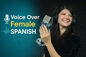 record a voiceover in spanish or latin american english