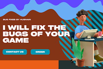 fix the bugs of your game