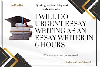 do urgent essay writing as an essay writer in 6 hours