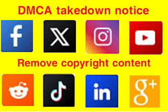 send dmca takedown notice to remove leaked, illegal and defaming content