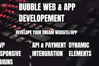 be your professional bubble io app and website developer