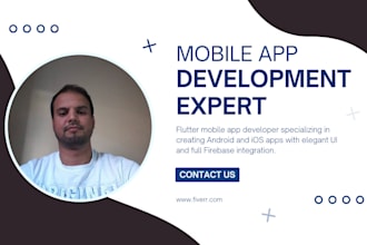 develop android  ios apps using flutter with firebase backend and local storage