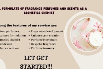 formulate of fragrance perfumes and scents as a cosmetics chemist