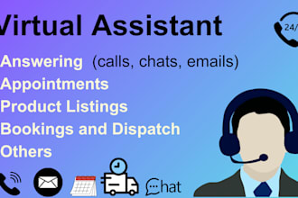 be your virtual assistant or customer service agent