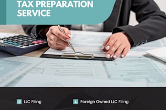 prepare tax filing for your foreign owned llc