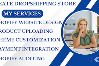 create a stunning shopify dropshipping store or custom shopify ecommerce website