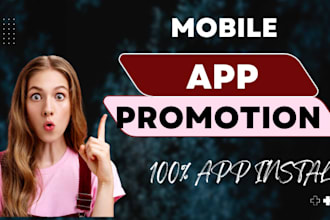 do organic app promotion app install app download mobile app marketing