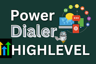 build power dialer in go high level and setup automation
