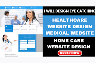 design healthcare website medical website dental website homecare website design