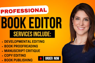 be your developmental book editor, copy editor, book proofreader for your book