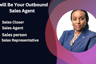 be your sales representative, sales agent, salesperson, sales closer