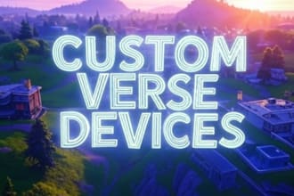 code custom verse devices for your uefn fortnite map