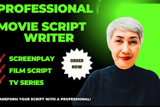 be your movie script writer, screenplay writer, and film script, screenwriting