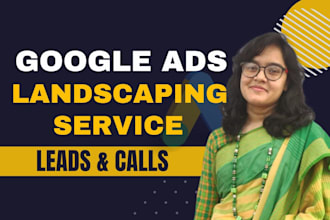 optimize google ads for landscaping business growth