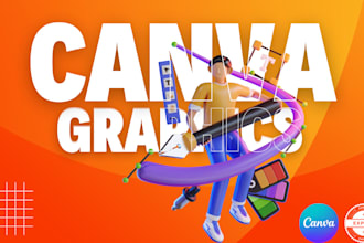 be your canva expert designer for graphics, logo, and flyers etc