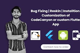 help in fixing bugs, reskin and customize your flutter app