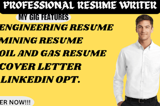 write mining resume, engineering resume, gas resume, cover letter, linkedin opt