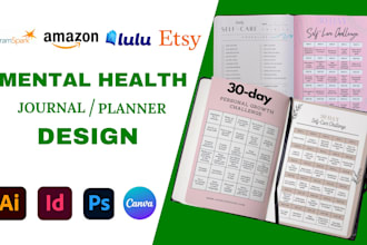 design custom etsy mental health journal, self care planner, journal,tracker kdp
