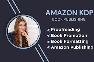 your writer, book formatting publish your book for amazon kindle or paperback