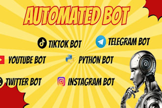 do automated tiktok bot, instagram, telegram, python bot, youtube bot, chatbot