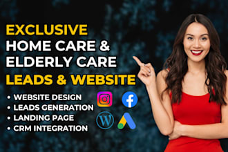 generate elderly care leads home care leads home care website healthcare website