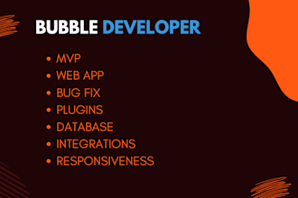 develop professional web app ,mobile app with bubble io and fix bugs