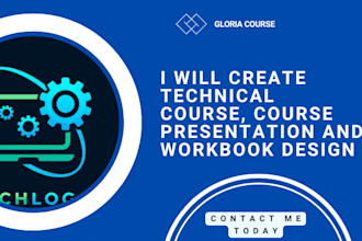 create technical course, course presentation and workbook design