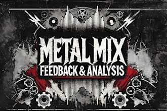 analyze and give feedback of your shitty metal mix or song