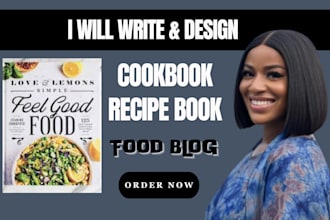 design and write recipes for cookbook recipe book and ebook