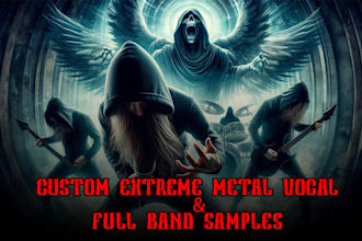 create custom extreme metal vocal and full band samples