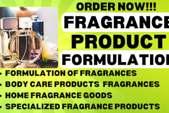 do a product formulation of fragrances perfumes odors aroma aura or scents