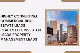 generate quality commercial real estate real estate property management leads