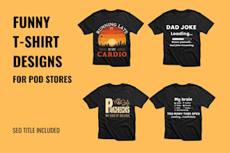 create funny t shirt designs for your pod store