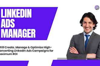 create manage optimize high converting linkedin ads campaigns for maximum ROI