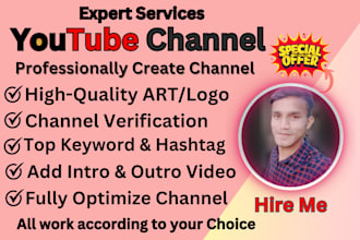 create and setup youtube channel with full optimization