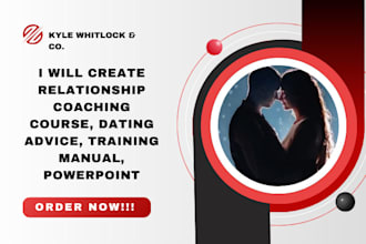 create relationship coaching course, dating advice, training manual, powerpoint