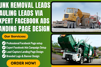 be your facebook ads expert for junk removal leads hauling leads landing page