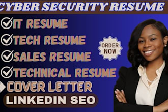 write your cybersecurity resume, technical resume ,business analyst, IT resume