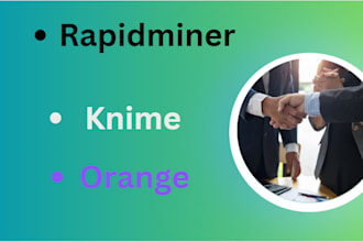 use knime, orange and rapid miner to create and manage your workflow