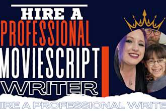write captivating movie scripts, movie screenplay, TV pilots and short films