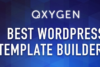 build wordpress website using oxygen builder, wp baker, bricks baker, divi